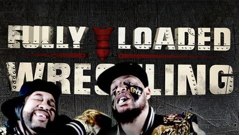 Fully Loaded Wrestling #55