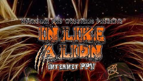 Rockstar Pro Wrestling: Like a Lion Rockstar Pro Wrestling: Like a Lion