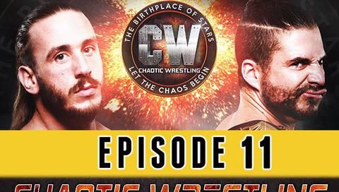 Chaotic Wrestling: Episode #10 Chaotic Wrestling: Episode #10