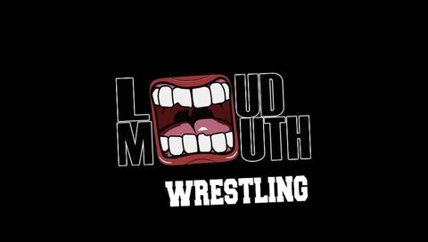 LoudMouth Wrestling - Ep 4 LoudMouth Wrestling - Ep 4