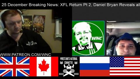 Breaking News 25 Dec  Xfl Pt 2 & Daniel Bryan Reveals All Breaking News 25 Dec  Xfl Pt 2 & Daniel Bryan Reveals All