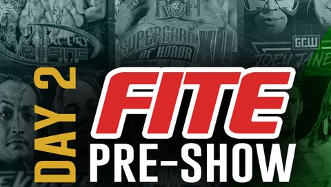 FITE Pre-Show Day 2: Wrestlemania Weekend