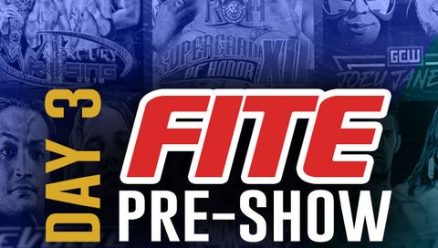 FITE Pre-Show Day 3: Wrestlemania Weekend