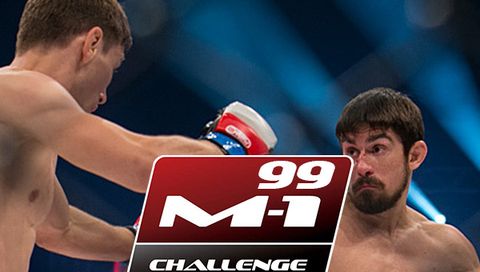 M-1 Challenge 99: Prelims M-1 Challenge 99: Prelims