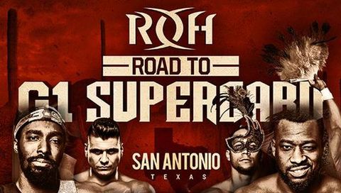 ROH Road to G1 Supercard - San Antonio, TX ROH Road to G1 Supercard - San Antonio, TX