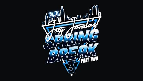 GCW Joey Janela's Spring Break 3: Part 2 GCW Joey Janela's Spring Break 3: Part 2