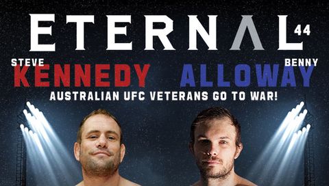 Eternal MMA 44 - Steve Kennedy vs Benny Alloway Eternal MMA 44 - Steve Kennedy vs Benny Alloway