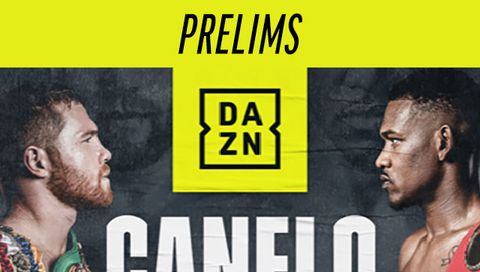 Canelo vs. Jacobs - Prelims Canelo vs. Jacobs - Prelims