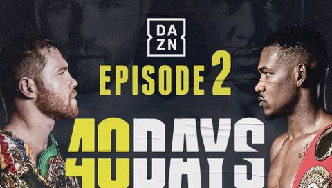 Canelo vs. Jacobs - 40 Days Episode 2 Canelo vs. Jacobs - 40 Days Episode 2