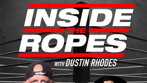 Inside the Ropes: Dustin Rhodes Hosted by Kenny McIntosh Inside the Ropes: Dustin Rhodes Hosted by Kenny McIntosh