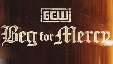 GCW: Beg For Mercy GCW: Beg For Mercy