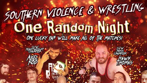 Southern Violence and Wrestling: One Random Night Southern Violence and Wrestling: One Random Night