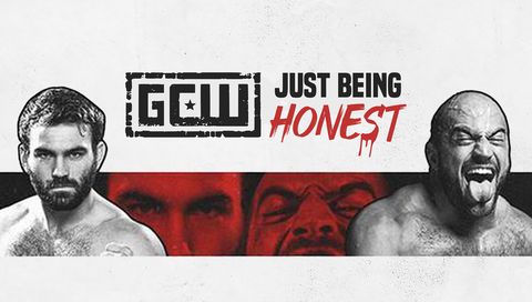 GCW: Just Being Honest GCW: Just Being Honest