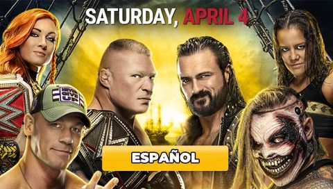 WrestleMania 36: Part 1 (en Español) WrestleMania 36: Part 1 (en Español)