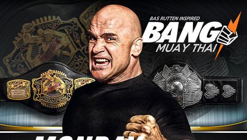 Bas Rutten inspired BANG Muay Thai, May 20th