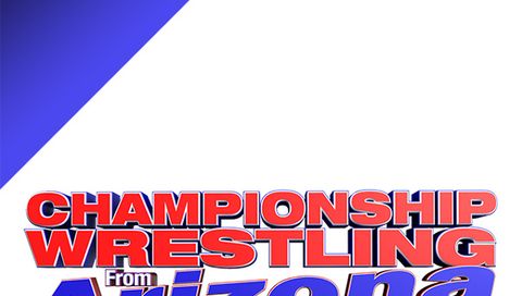 Championship Wrestling from Arizona: May 26th