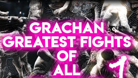 Grachan: Greatest Fights of All Time, Part 1 Grachan: Greatest Fights of All Time, Part 1