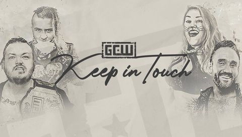 GCW: "Keep in Touch" GCW: "Keep in Touch"