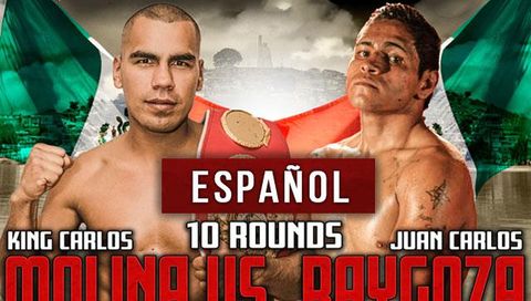 King Carlos Boxing: King Carlos Molina vs Juan Carlos Raygoza (en Español) King Carlos Boxing: King Carlos Molina vs Juan Carlos Raygoza (en Español)