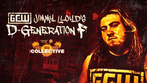 GCW: Jimmy Lloyd's D-Generation F, 2021 GCW: Jimmy Lloyd's D-Generation F, 2021