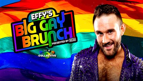 GCW: Effy's Big Gay Brunch 2 GCW: Effy's Big Gay Brunch 2