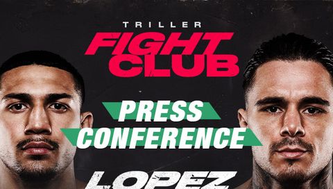 Triller Fight Club Press Conference: Lopez vs Kambosos Triller Fight Club Press Conference: Lopez vs Kambosos