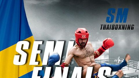 SM Thaiboxning: May 28th, Semi Finals SM Thaiboxning: May 28th, Semi Finals