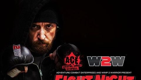 ACE & W2W: Fight Night, May 15th ACE & W2W: Fight Night, May 15th
