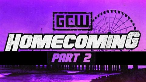 GCW: Homecoming 2021, Part II GCW: Homecoming 2021, Part II