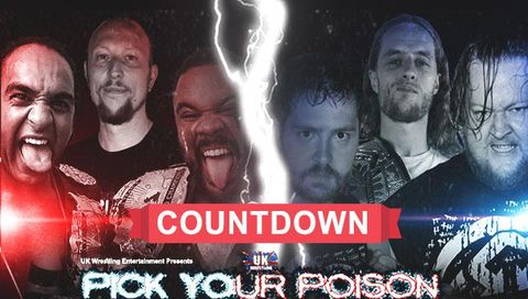 UK Wrestling: Pick Your Poison - Coutdown Show UK Wrestling: Pick Your Poison - Coutdown Show