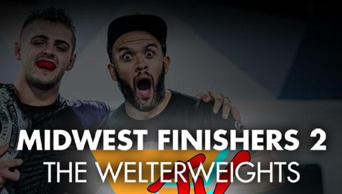 Midwest Finishers 2: The Welterweights Midwest Finishers 2: The Welterweights