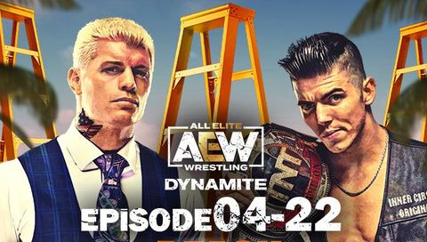 AEW: Dynamite, Episode 04-22 AEW: Dynamite, Episode 04-22