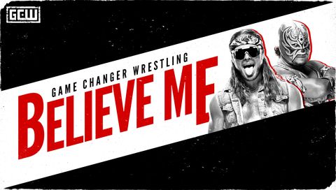 GCW: Believe Me GCW: Believe Me