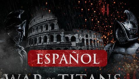 War of Titans II (en Español) War of Titans II (en Español)