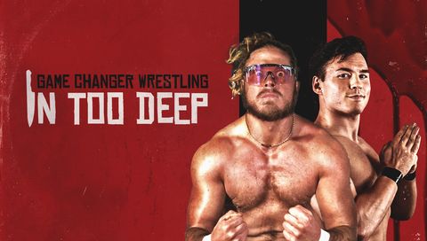 GCW: In Too Deep GCW: In Too Deep