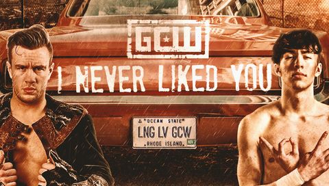 GCW: I Never Liked You GCW: I Never Liked You