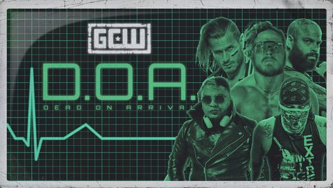 GCW: Dead on Arrival GCW: Dead on Arrival