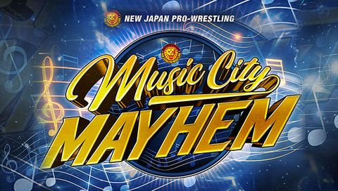 NJPW: Music City Mayhem NJPW: Music City Mayhem