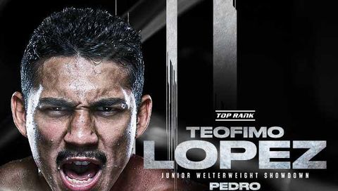 Top Rank: Teofimo Lopez vs Pedro Campa Top Rank: Teofimo Lopez vs Pedro Campa