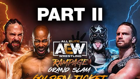 AEW: Rampage, Episode 38-22 Grand Slam, Part II AEW: Rampage, Episode 38-22 Grand Slam, Part II