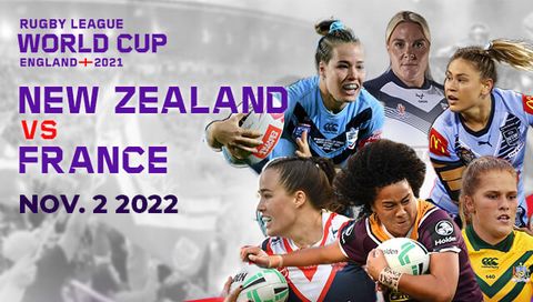 Women's Rugby League World Cup: New Zealand vs France Women's Rugby League World Cup: New Zealand vs France