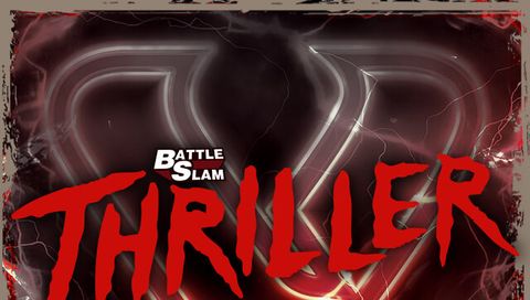 Battle Slam: Thriller Battle Slam: Thriller