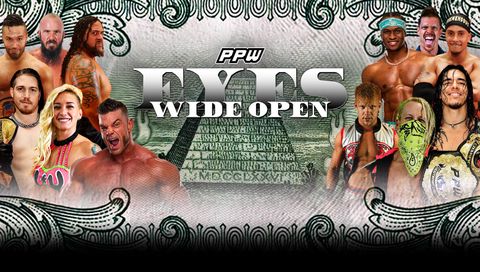 PPW: Eyes Wide Open PPW: Eyes Wide Open