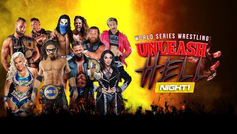 World Series Wrestling: Unleash Hell, Night 1 World Series Wrestling: Unleash Hell, Night 1