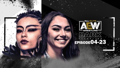 AEW Dark Elevation, Episode 04-23 AEW Dark Elevation, Episode 04-23