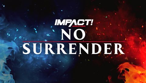Impact Wrestling: No Surrender 2023 Impact Wrestling: No Surrender 2023