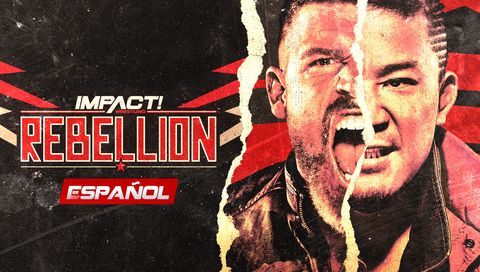 Impact Wrestling: Rebellion 2023 (en Español)