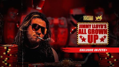 GCW & VXS: Jimmy Lloyd's All Grown Up GCW & VXS: Jimmy Lloyd's All Grown Up