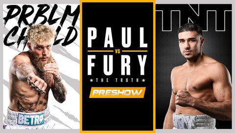 Paul vs Fury: PreShow Paul vs Fury: PreShow