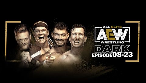 AEW Dark, Episode 08-23 AEW Dark, Episode 08-23